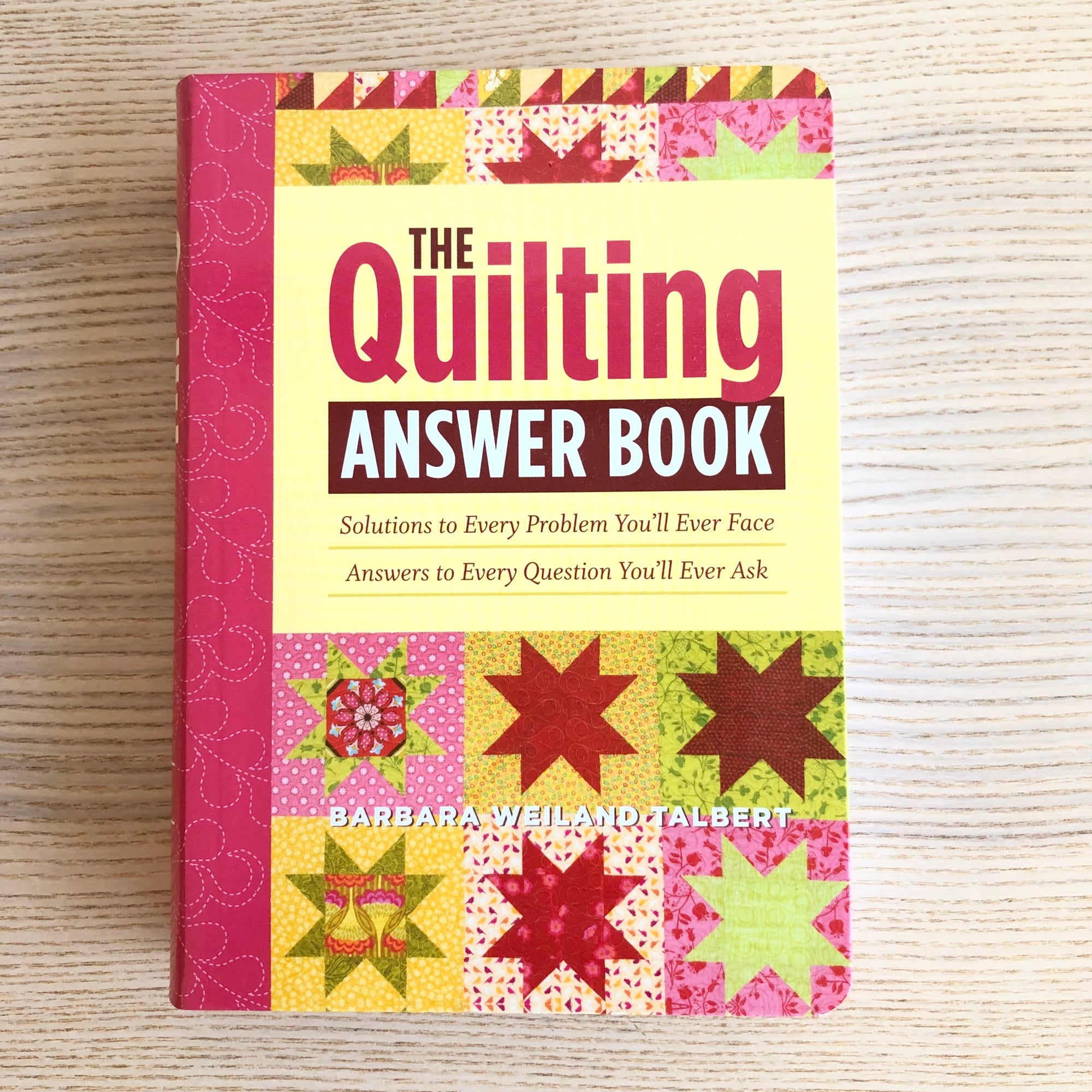 The Quilting Answer Book