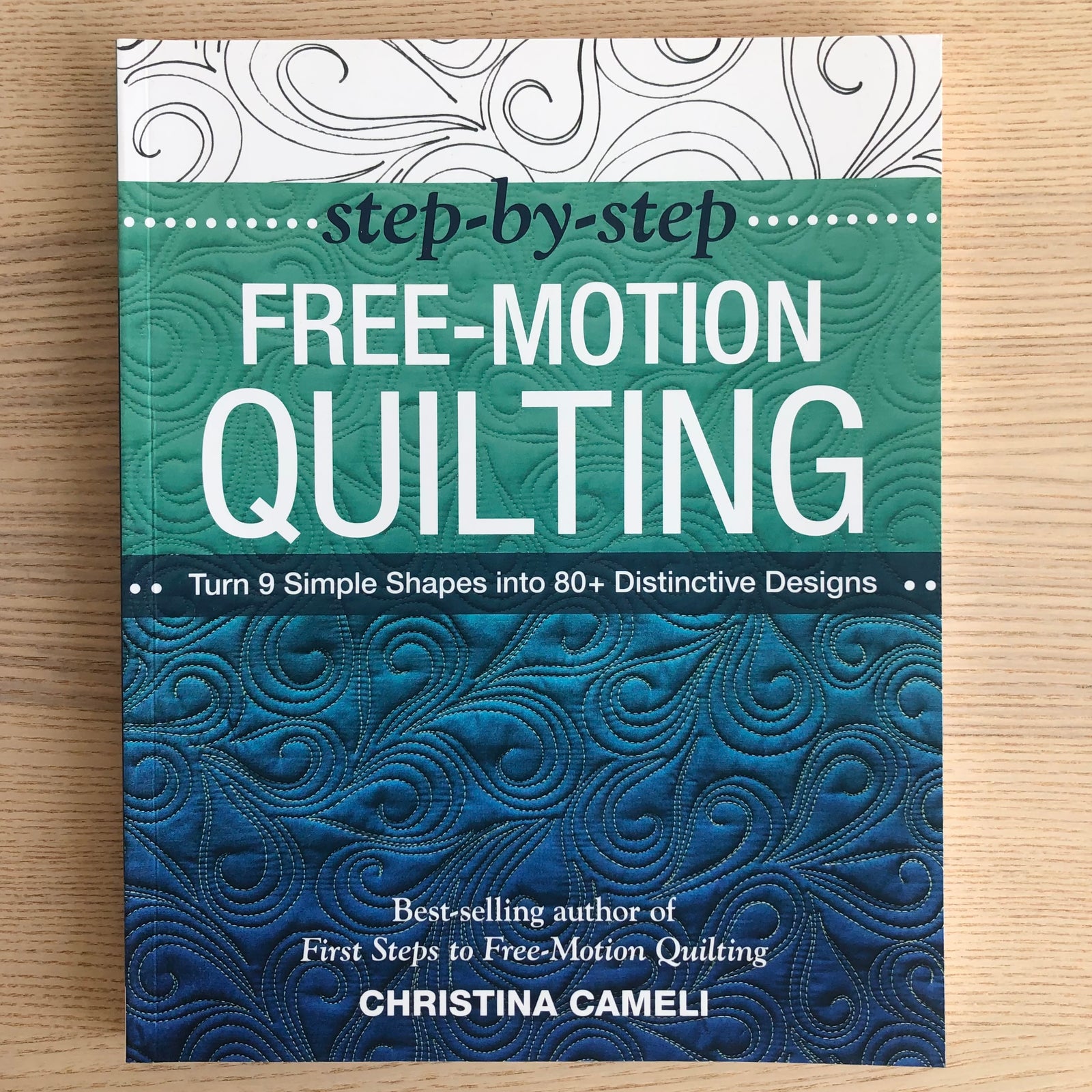 Step-by-Step Free Motion Quilting
